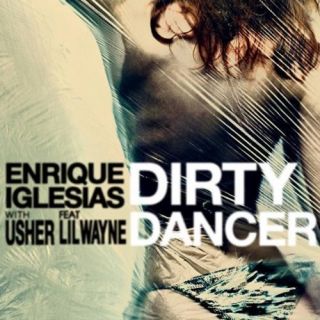 In tutte le radio da Venerdì 24 Giugno Enrique Iglesias con "Dirty Dancer" (feat. Usher & Lil Wayne) 